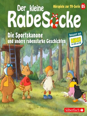 cover image of Die Sportskanone, Der Honigmond, Der sprechende Busch (Der kleine Rabe Socke--Hörspiele zur TV Serie 5)
